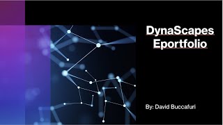 Dynascape Eportfolio Project [upl. by Noman11]