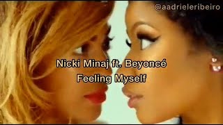 Feeling Myself  Nicki Minaj Ft Beyoncé Tradução [upl. by Paugh]