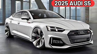 2025 AUDI S5 New Model Official Reveal  FIRST LOOK  The Best Luxury Audi Sportback [upl. by Hawthorn]