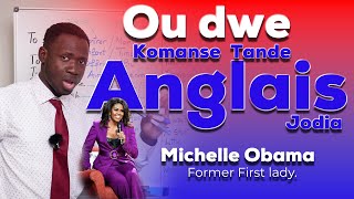 Mwen vini rezoud pwoblem tande Anglais ou a Michelle Obama Video 1 [upl. by Akli590]