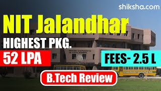 NIT Jalandhar BTech Review  Fees Admission Placements Cutoff [upl. by Evey]