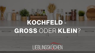 Kochfeld  groß oder klein [upl. by Sieracki]