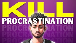 Kill Procrastination Forever in 7 Mins 🔥 [upl. by Kersten300]