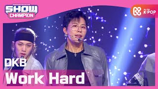 Show Champion 다크비  난 일해 DKB  Work Hard l EP378 [upl. by Spratt43]