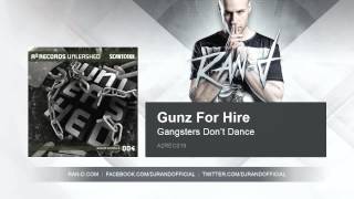 Gunz For Hire  Gangsters Dont Dance [upl. by Eiliab]