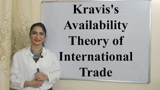 Kraviss Availability Theory of International Trade [upl. by Ldnek964]