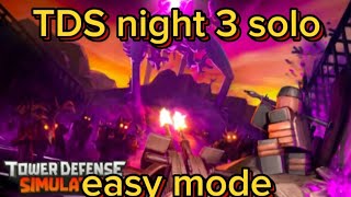 TDS night 3 solo easy mode [upl. by Barnabe950]