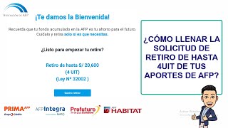 ¿CÓMO LLENAR LA SOLICITUD DE RETIRO DE HASTA 4 UIT DE TUS APORTES DE AFP  RETIRO AFP 2024 [upl. by Akcinat135]