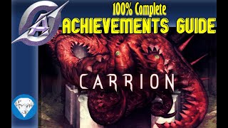 CARRION  Fast Achievements Guide  100 Walkthrough and Map [upl. by Lrigybab]