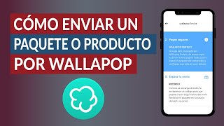 Cómo Enviar un Paquete o Producto por Wallapop  Wallapop Envíos [upl. by Yennek]