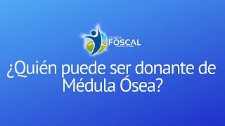 ¿Quién puede ser donante de Médula Ósea [upl. by Schild]