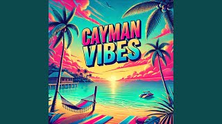 Cayman Vibes [upl. by Gerrilee]