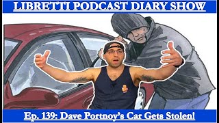 Dave Portnoys Car Gets Stolen  LPDS 139 [upl. by Nevaeh]