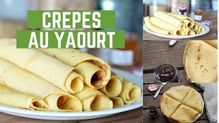 CREPES AU YAOURT MOELLEUSES et LEGERES [upl. by Assila]