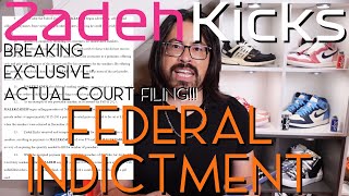 ZadehKicks Update INDICTED For Wire Fraud Bank Fraud Money Laundering Actual Court Doc Reviewed [upl. by Dollar700]