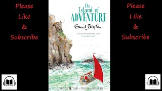 The island of adventure by Enid Blyton full audiobook Book 1 [upl. by Kcirdek]