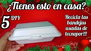 5 MANUALIDADES NAVIDEÑAS CON Bandejas de TECNOPOR telgopor porexpanCHRISTMAS WITH RECYCLING [upl. by Mcgannon925]