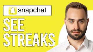 How to See Streaks in Snapchat What is a Streak on Snapchat [upl. by Anna650]