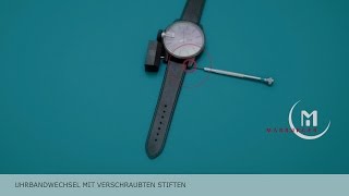 TUTORIAL  MARBURGER Uhrband  Uhrenarmband mit verschraubten Stiften wechseln [upl. by Eedyaj]