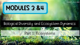 Module 3amp4 Pt1Ecosystems Episode 3  Past Ecosystems [upl. by Rahs]