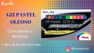 Giz pastel oleoso Tons Neons e Metálicos  Resenha pentelarts gizpasteloleoso coloringbook [upl. by Namya]