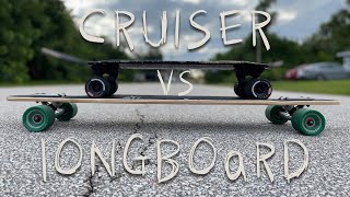 Should you buy a Longboard Or Cruiser  A Somewhat Technical Comparison [upl. by Devan]