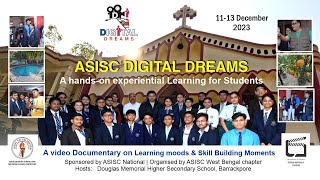 ASISC DIGITAL DREAMS I DOUGLAS MEMORIAL HIGHER SECONDARY SCHOOL BARRACKPORE I 1113 DEC2023 [upl. by Ortrud]