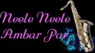 180Neele Neele Ambar Par Chand Jab Chaye  Kalakar  Kishore Kumar Best Saxophone Instrumental [upl. by Lindie364]