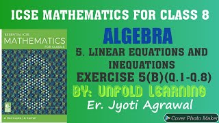 ICSEMathematicsClass 8A Das GuptaSolutionsAlgebra5Linear equations and inequations Ex 5B [upl. by Ielarol]