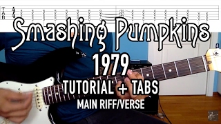 1979  Smashing Pumpkins Guitar Lesson  Tab [upl. by Phillada]