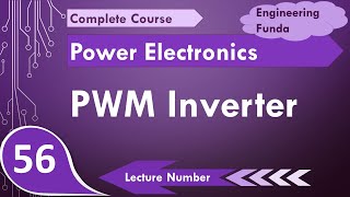 PWM Inverter Basics Circuit Working Waveforms amp Applications Explained in Power Electronics [upl. by Norha]