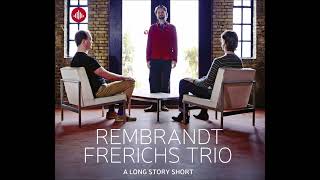 Rembrandt Frerichs Trio  A Long Story Short 2014 [upl. by Hinda116]