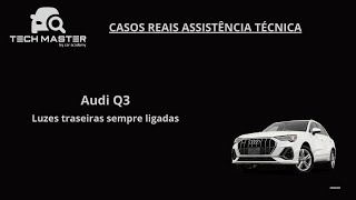 Audi Q3  Avaria nas luzes traseiras [upl. by Gnehp157]