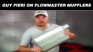 Guy Fieri on Flowmaster [upl. by Eerb]