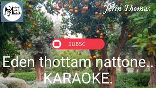 eden thottam nattone Karaoke [upl. by Avaria]