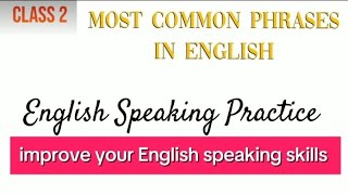 English Speaking Practice Class 2Most Common Phrases In Englishenglishspeaking englishphrases [upl. by Gaylor]