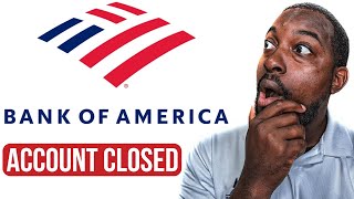 BANK OF AMERICA IS CLOSING ACCOUNTS NATIONWIDE [upl. by Maddie910]