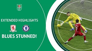 BORO STUN BLUES  Middlesbrough v Chelsea Carabao Cup SemiFinal extended highlights [upl. by Nivre]