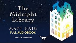 Reading The Midnight Library by Matt Haigg  Full Audio book  Uncover Lifes Infinite Possibilities [upl. by Tarsus862]