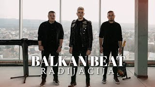 BALKAN BEAT BAND  RADIJACIJA OFFICIAL VIDEO [upl. by Masson]