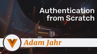 Adam Jahr  Authentication from Scratch  Vuejs Amsterdam 2020 [upl. by Hoeg723]