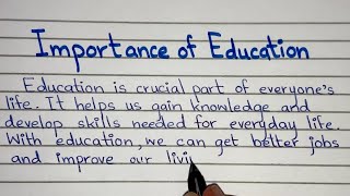 Importance of Education Paragraph  English  Simple  Handwriting  paragraph writing [upl. by Layton]