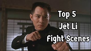 Top 5 Jet Li Fight Scenes [upl. by Eberhart]