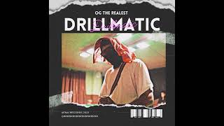 OG  DRILLMATIC [upl. by Quintilla233]