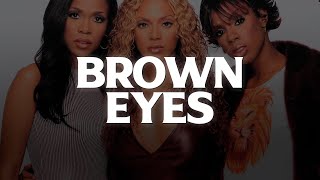 Destinys Child  Brown Eyes Lyrics [upl. by Hallimaj]