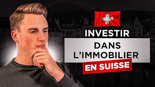 Comment investir dans limmobilier en Suisse  Mes conseils dexperts [upl. by Lyrpa]