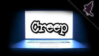 Creep by DreedsdaKilla [upl. by Leahcimnoj655]