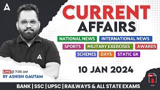 10 JANUARY CURRENT AFFAIRS 2024  ALL EXAMS IMP CURRENT AFFAIRS  ASHISH GAUTAM SIR [upl. by Sonja458]