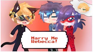 Marry Me Rebecca Catbug Miraculous GCM [upl. by Launame]