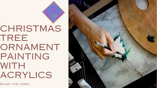 Christmas Tree Ornament Painting with acrylic [upl. by Helga]